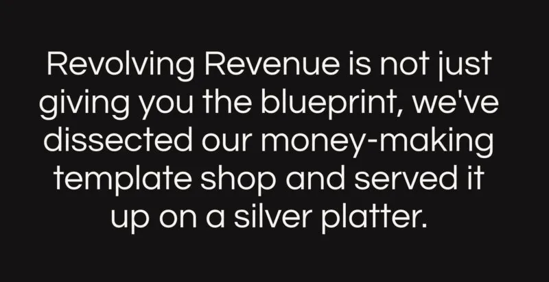Text quote about Revolving Revenue's template business strategy served on a silver platter.