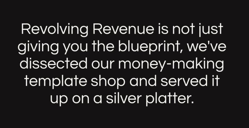 Text quote about Revolving Revenue's template business strategy served on a silver platter.